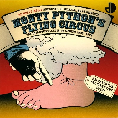 Monty Python's Flying Circus - Monty Python's Flying Circus - 30 Musical Masterpieces From The Infamous Television Series: 1969 - 1974