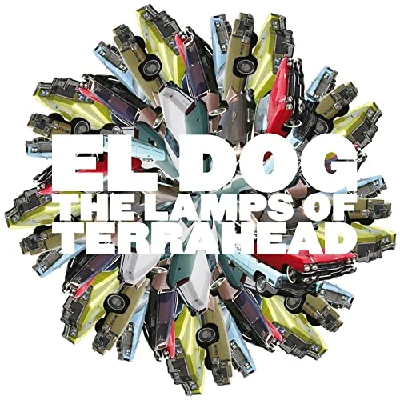 El Dog - The Lamps of Terrahead
