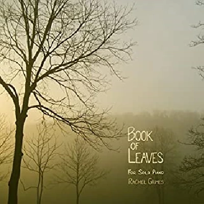 Rachel Grimes - Book of Leaves
