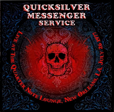 Quicksilver Messenger Service - Live At The Quarter Note Lounge, New Orleans, LA, July 26 1977