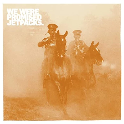 We Were Promised Jetpacks - It's Thunder and It's Lightning/Ships with Holes will Sink
