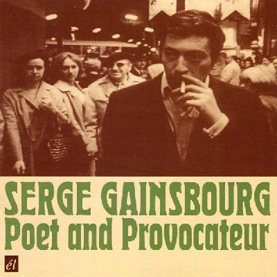 Serge Gainsbourg - Poet and Provocateur