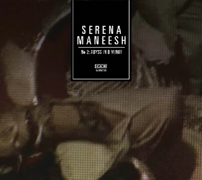 Serena Maneesh - #2: Abyss In B Minor