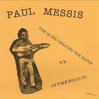Paul Messis - The Blind Leading the Blind/As Time Rolls By