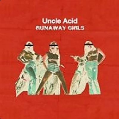 Uncle Acid and The Deadbeats - Runaway Girls