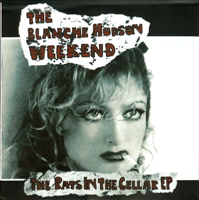 Blanche Hudson Weekend - The Rats in the Cellar EP