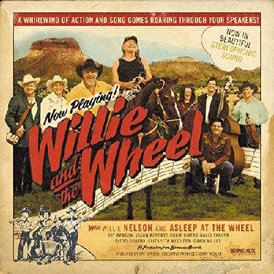 Willie Nelson and Asleep at the Wheel - Willie and the Wheel