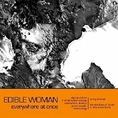 Edible Woman - Everywhere at Once