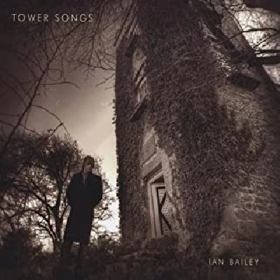 Ian Bailey - Tower Songs