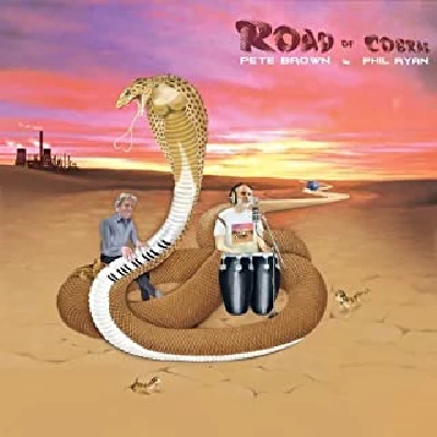 Pete Brown and Phil Ryan - Road of Cobras