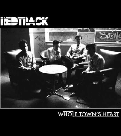 Redtrack - Whole Town's Heart