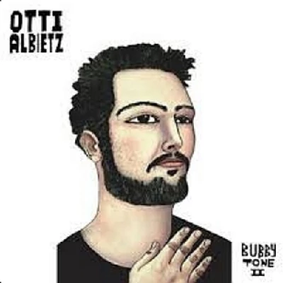 Otti Albietz - Bubby Tone II