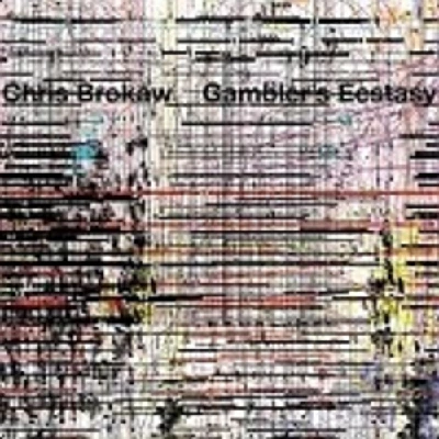 Chris Brokaw - Gambler's Ecstasy