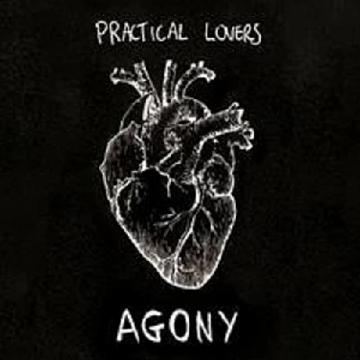 Practical Lovers - Agony