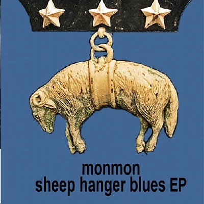 Monmon - Sheep Hangar Blues