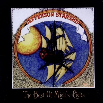 Jefferson Starship - The Best of Mick's Picks