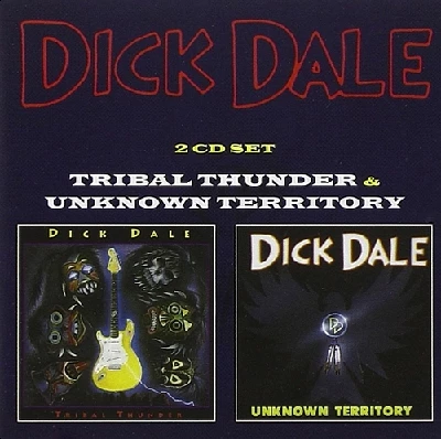 Dick Dale - Tribal Thunder/Unknown Territory