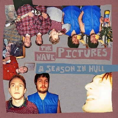 Wave Pictures - A Season in Hull