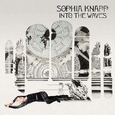Sophia Knapp - Into the Waves