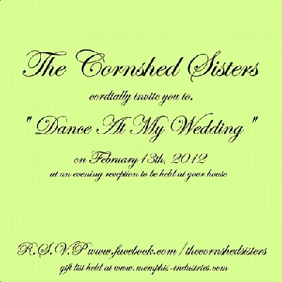Cornshed Sisters - Dance at My Wedding