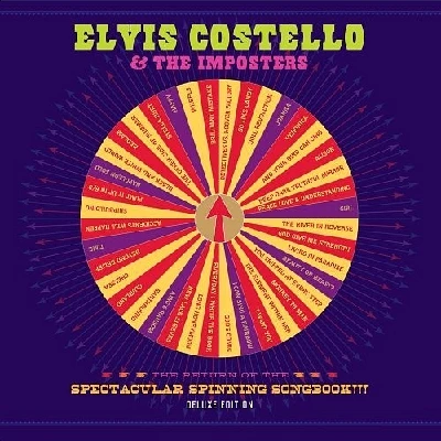 Elvis Costello and the Imposters - The Return of the Spectacular Songbook