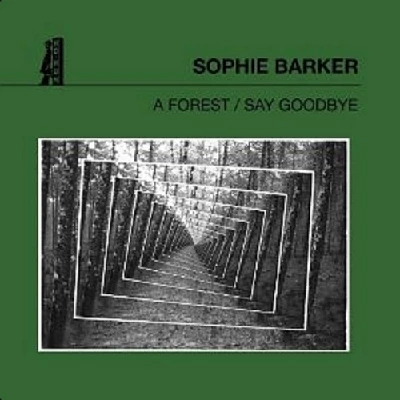 Sophie Barker - A Forest/Say Goodbye