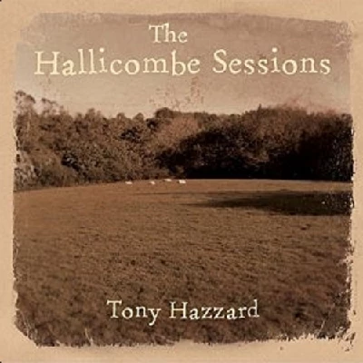 Tony Hazzard - The Hallicombe Sessions