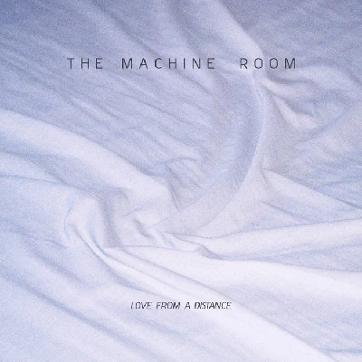 Machine Room - Love from a Distance