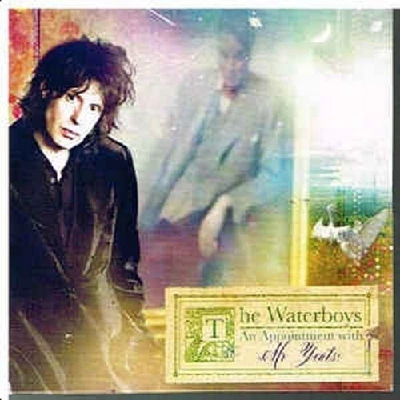 Waterboys - An Appointment with Mr. Yeats