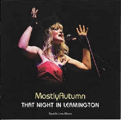 Mostly Autumn - That Night in Leamington
