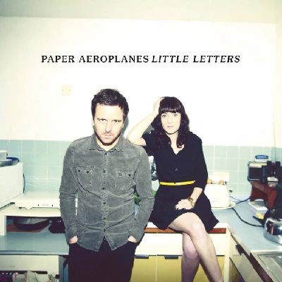 Paper Aeroplanes - Little Letters