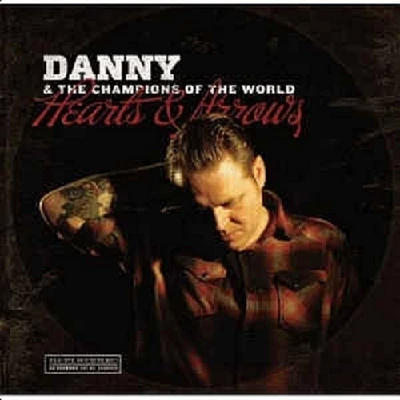 Danny and the Champions of the World - Hearts & Arrows