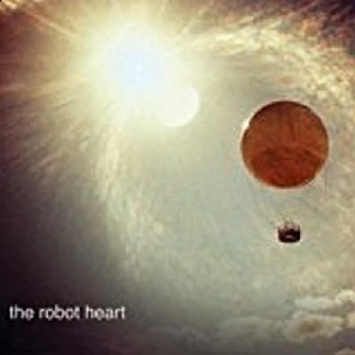Robot Heart - The Robot Heart