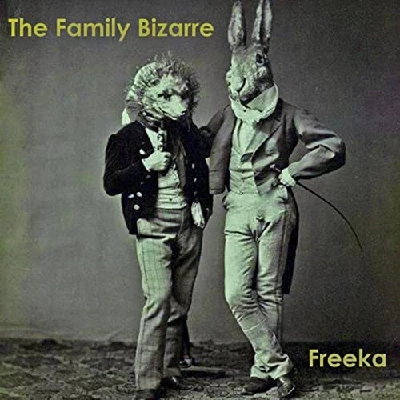 Family Bizarre - Freeka