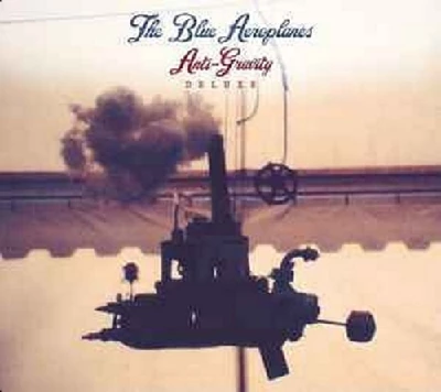 Blue Aeroplanes - Anti Gravity