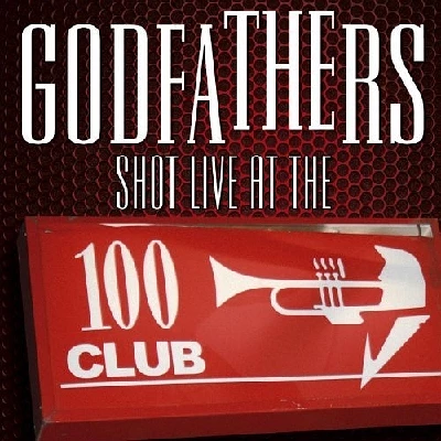 Godfathers - Shot Live at the 100 Club