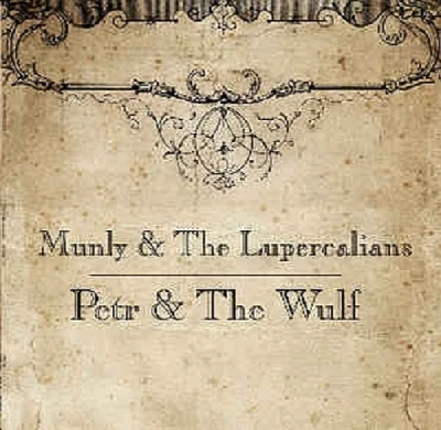 Munly and the Lupercalians - Petr and the Wulf