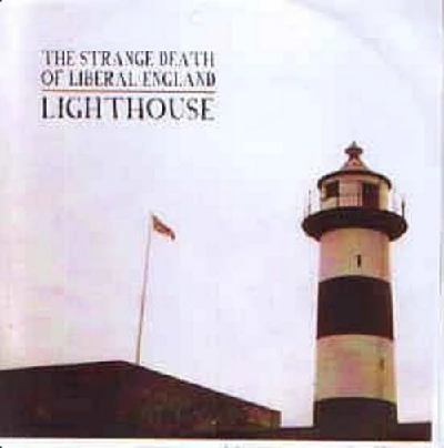 Strange Death of Liberal England - Lighthouse