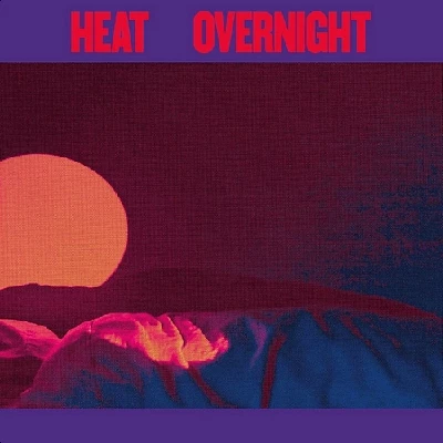 Heat - Overnight