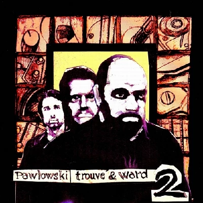 Pawlowski / Trouve / Ward - Volume 2