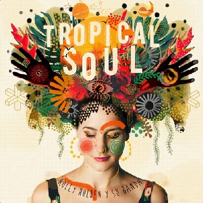 Holly Holden - Tropical Soul