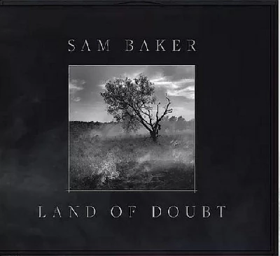 Sam Baker - Land of Doubt