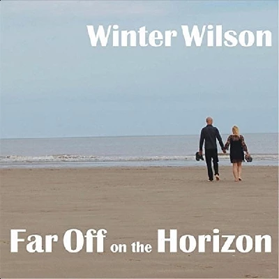 Winter Wilson - Far Off on the Horizon