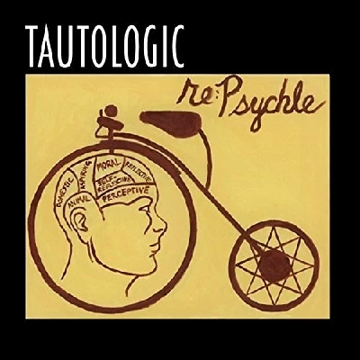Tautologic - Re: Psychle