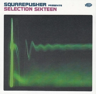 Squarepusher - Selection 16