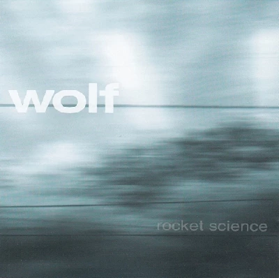 Wolf - Rocket Science