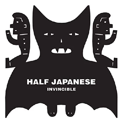 Half Japanese - Invincible