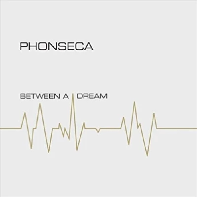 Phonseca - Between a Dream