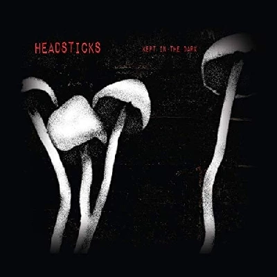 Headsticks - Kept in the Dark