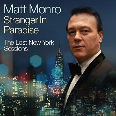 Matt Monro - Stranger in Paradise/The Lost New York Sessions